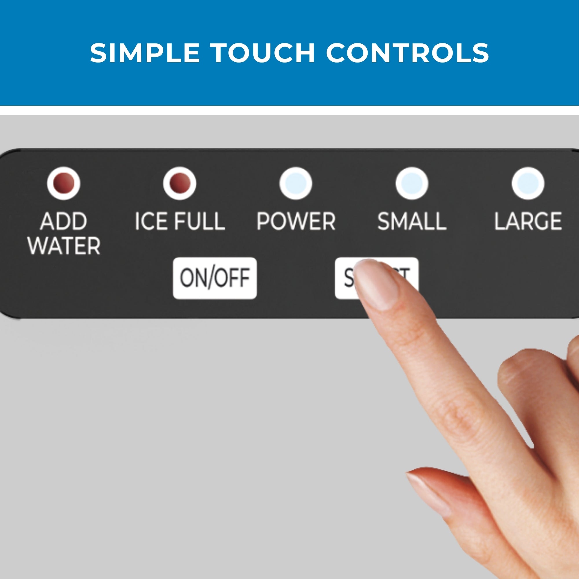 Closeup of the top of the automatic ice maker showing the digital controls and LED indicators with a person's finger touching a button. Text above reads, "Simple touch controls"