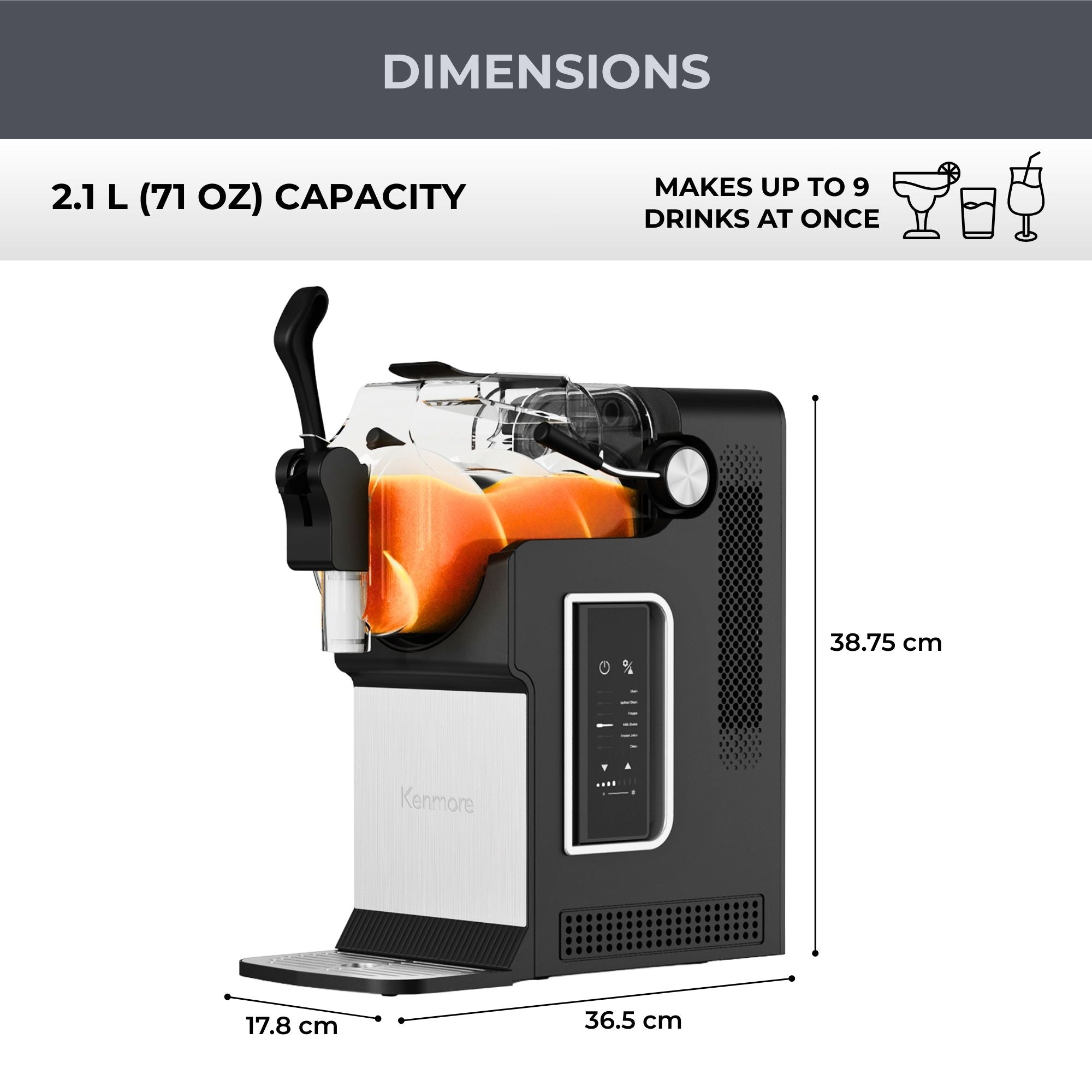 Kenmore slushie and frozen drink machine with dimensions labeled on a white background. Text above reads, “2.1L (71 oz) capacity; Makes up to 9 drinks at once”